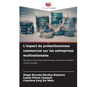 L'impact du protectionnisme commercial sur les entreprises multinationales