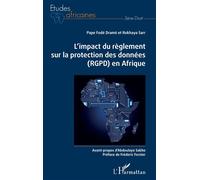 L'impact du règlement sur la protection des données (RGPD) en Afrique - Pape Fodé Dramé - L'harmattan - broché - Etude