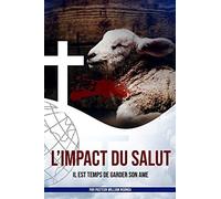 L'impact Du Salut: Il Est Temps De Garder Son ÃMe