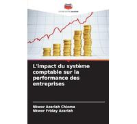 L'impact du système comptable sur la performance des entreprises