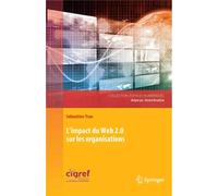 L'impact du Web 2.0 sur les organisations - Sébastien Tran - Springer Vienne - broché - Essai