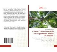 L'impact Environnemental Sur L'exploitation De Bois De Chauffe