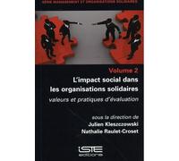 L'impact Social Dans Les Organisations Solidaires - Valeurs Et Pratiques D'évaluation