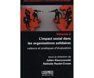 L'impact Social Dans Les Organisations Solidaires - Valeurs Et Pratiques D'évaluation