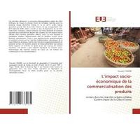 L'impact Socio-Économique De La Commercialisation Des Produits