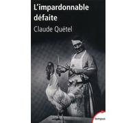 L'impardonnable défaite 1918-1940 - Claude Quétel - Perrin - Poche - Etude