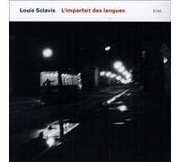 Sclavis, Louis - L'imparfait des Langues [Import]