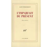 L'imparfait Du Présent - Pièces Brèves