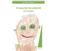 L'imparfait du subjectif Récit familial - Jean-Pierre Weyland - L'harmattan - broché - Essai