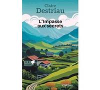 L'Impasse aux secrets Claire Destriau (Auteur)