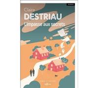 L'Impasse aux secrets Claire Destriau (Auteur)