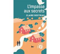 L'impasse aux secrets - Claire Destriau - De Boree Eds - Poche - Roman