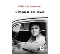 L'impasse des rêves Édition en gros caractères - Didier Van Cauwelaert - De La Loupe - broché - Roman