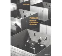L'impasse - Scènes de l'urbanisme ordinaire Elsa Vivant (Auteur)