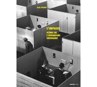 L'impasse - Scènes de l'urbanisme ordinaire - Elsa Vivant - Creaphis - relié - Essai