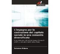 L'impegno Per La Costruzione Del Capitale Sociale In Una Comunità Diversificata