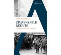 L'impensable Défaite - L'allemagne Déchirée, 1918-1933