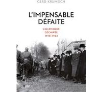 L'impensable défaite Gerd Krumeich (Auteur)