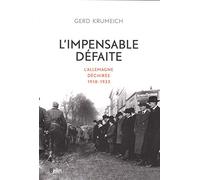 L'impensable défaite Gerd Krumeich (Auteur)