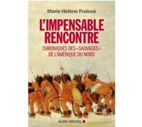 L'Impensable rencontre Marie-Hélène Fraïssé (Auteur)