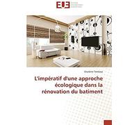 L'impératif D'une Approche Écologique Dans La Rénovation Du Batiment