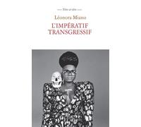 L'Impératif transgressif - Léonora Miano - Arche - broché - Essai