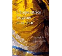 L'Impératrice Eugénie et sa cour