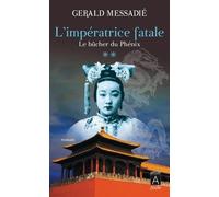 L'impératrice Fatale - Tome 2 - Le Bûcher Du Phénix