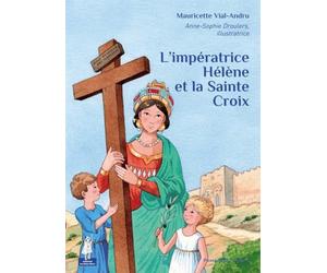L'impératrice Hélène et la sainte Croix