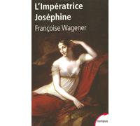 L'Impératrice Joséphine (1763-1814)