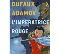 L'Impératrice rouge - Intégrale Tomes 01 à 04 Intégrale Tome 1 à Tome 4 - Jean Dufaux - Glénat - cartonné - Bande dessinée