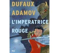 L'Impératrice rouge - Intégrale Tomes 01 à 04 Jean Dufaux (Auteur), Philippe Adamov (Dessinateur)
