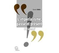 L'impérialisme, passé et présent: Un essai