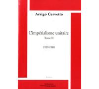 L'impérialisme Unitaire - Tome 2, 1959-1980