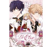L'Impérieux Destin du Dr Elise - Tome 7