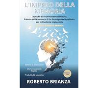 L'IMPERO DELLA MEMORIA: Architetture di Archiviazione Illimitata per lo Studente Implacabile