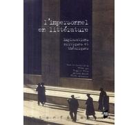 L'impersonnel En Littérature - Explorations Critiques Et Théoriques