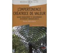 L'impertinence créatrice de valeur: Quand management et gouvernance deviennent indissociables