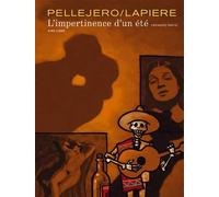 L'impertinence d'un été - Tome 1 - Denis Lapière - Dupuis - cartonné - Bande dessinée