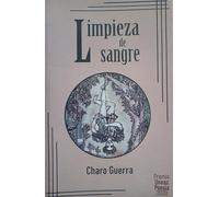 Limpieza de sangre / Charo Guerra.