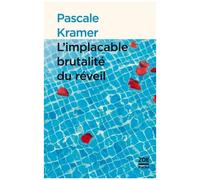 L'implacable Brutalité Du Réveil