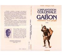 L'implantation coloniale au Gabon - La résistance d'un peuple - Inconnus - L'harmattan - Livre