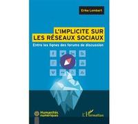 L'implicite sur les réseaux sociaux Erika Lombart (Auteur)