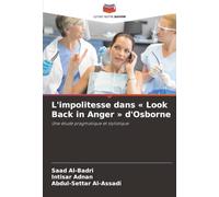 L'impolitesse dans « Look Back in Anger » d'Osborne: Une étude pragmatique et stylistique