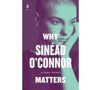 L'importance de Sinéad O'Connor
