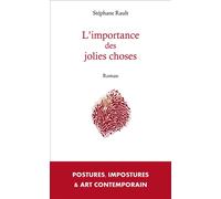 L'importance des jolies choses 2024 - Stéphane Rault - Les Passageres - broché - Roman