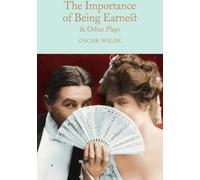 L'importance d'être Earnest et autres pièces de théâtre