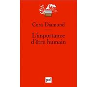 L'importance D'être Humain Et Autres Essais De Philosophie Morale