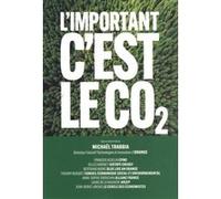 L'important c'est le CO2 Michaël Trabbia (Auteur)