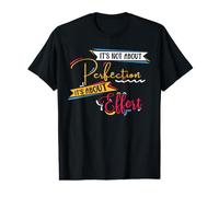 L'important, C'est l'effort, Pas la Perfection. Citation T-Shirt Graphique avec Valeur